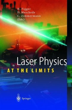 Laser Physics at the Limits - Figger, Hartmut / Meschede, Dieter / Zimmermann, Claus / Rodrigues, Jose F. (eds.)