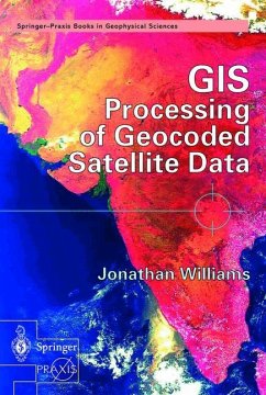 GIS Processing of Geocoded Satellite Data - Williams, Jonathan