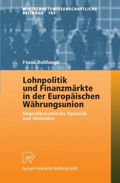 Lohnpolitik und Finanzmärkte in der Europäischen Währungsunion - Bulthaupt, Frank