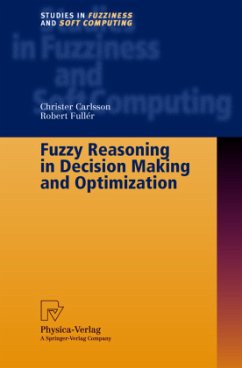 Fuzzy Reasoning in Decision Making and Optimization - Carlsson, Christer;Fuller, Robert