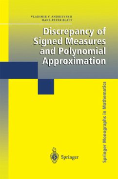 Discrepancy of Signed Measures and Polynomial Approximation - Andrievskii, Vladimir V.;Blatt, Hans-Peter