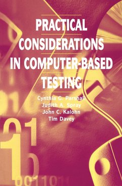 Practical Considerations in Computer-Based Testing - Parshall, Cynthia G.; Davey, Tim; Kalohn, John; Spray, Judith A.