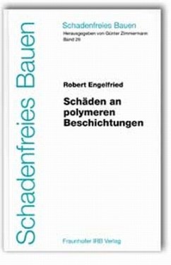 Schäden an polymeren Beschichtungen - Engelfried, Robert