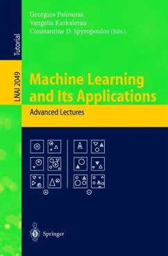 Machine Learning and Its Applications - Paliouras, Georgios / Karkaletsis, Vangelis / Spyropoulos, Constantine D. (eds.)