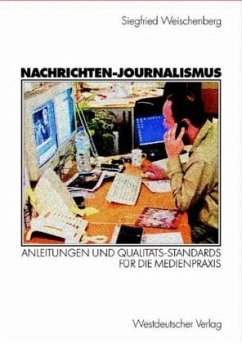 Nachrichten-Journalismus - Weischenberg, Siegfried