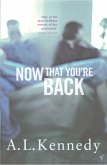 Now That You're Back Now That You're Back