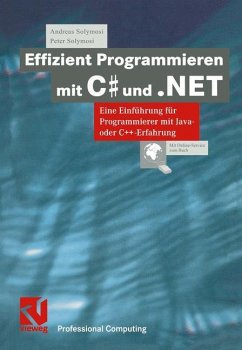 Effizient Programmieren mit C# und .NET - Solymosi, Andreas;Solymosi, Peter