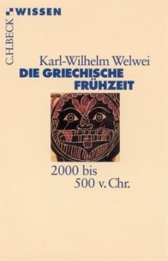 Die griechische Frühzeit - Welwei, Karl-Wilhelm