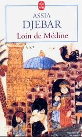 Loin de Medine - Djebar, A.