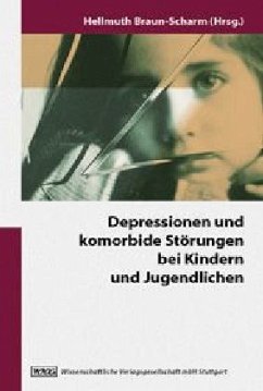 Depressionen und komorbide Störungen bei Kindern und Jugendlichen - Braun-Scharm, Hellmuth