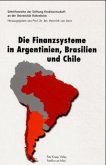 Die Finanzsysteme in Argentinien, Brasilien und Chile