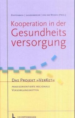 Kooperation in der Gesundheitsversorgung - Dieffenbach / Landenberger / von der Weiden