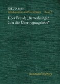 Über Freuds 'Bemerkungen über die Übertragungsliebe' / Freud heute 3
