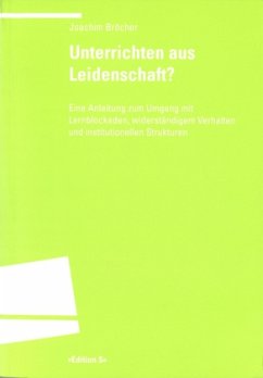 Unterrichten aus Leidenschaft? - Bröcher, Joachim