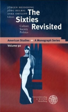 The Sixties Revisited - Heideking, Jürgen / Helbig, Jörg / Ortlepp, Anke (eds.)