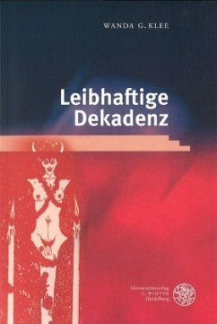 Leibhaftige Dekadenz - Klee, Wanda G.