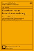 Emissions- versus Immissionsorientierung Emissions- versus Immissionsorientierung