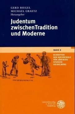 Judentum zwischen Tradition und Moderne - Biegel, Gerd / Graetz, Michael (Hgg.)