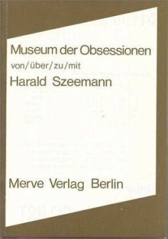 Museum der Obsessionen - Szeemann, Harald