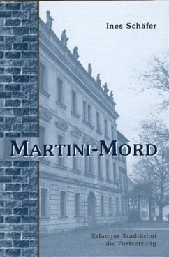 Martini-Mord - Schäfer, Ines Martini-Mord - Schäfer, Ines