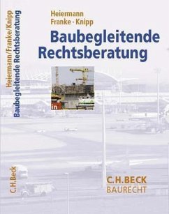 Baubegleitende Rechtsberatung - Heiermann, Wolfgang / Franke, Horst / Knipp, Bernd