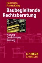 Baubegleitende Rechtsberatung - Heiermann, Wolfgang / Franke, Horst / Knipp, Bernd