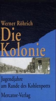 Die Kolonie - Röhrich, Werner