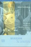 Das seufzende Schwein