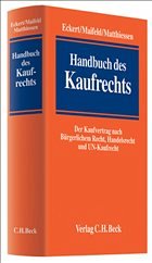 Handbuch des Kaufrechts - Eckert, Hans-Werner / Maifeld, Jan / Matthiessen, Michael