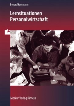Lernsituationen Personalwirtschaft - Benen, Dieter; Huesmann, Manfred