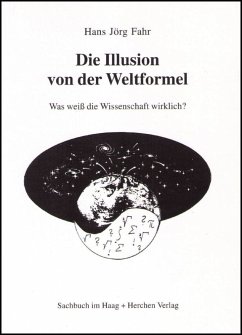 Die Illusion von der Weltformel - Fahr, Hans-Jörg