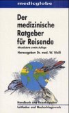 Der medizinische Ratgeber für Reisende