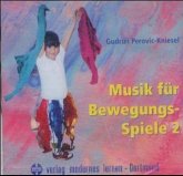 Musik für Bewegungsspiele. Tl.2 Musik für Bewegungsspiele. Tl.2
