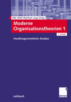 Moderne Organisationstheorien 1 - Weik, Elke / Lang, Rainhart (Hgg.)