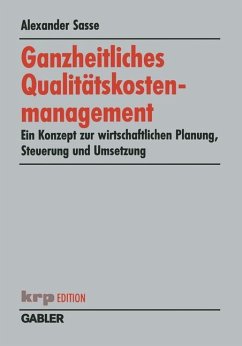 Ganzheitliches Qualitätskostenmanagement - Sasse, Alexander