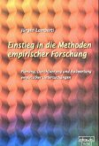 Einstieg in die Methoden empirischer Forschung Einstieg in die Methoden empirischer Forschung