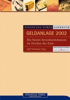 Financial Times Jahrbuch Geldanlage 2002 - Vielhaber, Ralf Financial Times Jahrbuch Geldanlage 2002 - Vielhaber, Ralf