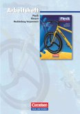 Klasse 6, Arbeitsheft Realschule Mecklenburg-Vorpommern / Physik, Neuausgabe Klasse 6, Arbeitsheft Realschule Mecklenburg-Vorpommern / Physik, Neuausgabe