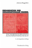 Organisation und organisationaler Wandel