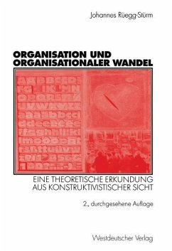 Organisation und organisationaler Wandel - Rüegg-Stürm, Johannes