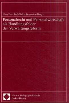 Personalrecht und Personalwirtschaft als Handlungsfelder der Verwaltungsreform - Bull, Hans Peter / Bonorden, Volker (Hgg.)