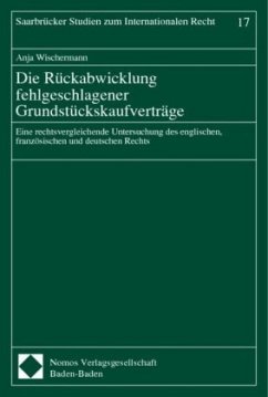 Die Rückabwicklung fehlgeschlagener Grundstückskaufverträge - Wischermann, Anja