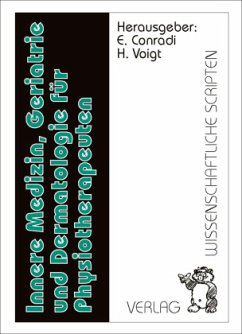 Innere Medizin, Geriatrie und Dermatologie für Physiotherapeuten - Conradi, E.;Voigt, H.