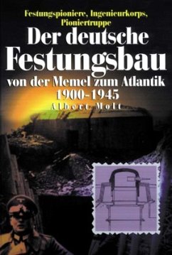 Der deutsche Festungsbau 1900-1945 - Molf, Albert
