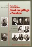 Die Anfänge der staatlichen Denkmalpflege in Preussen