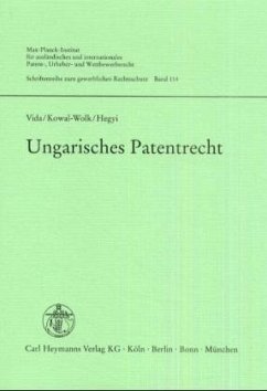 Ungarisches Patentrecht - Vida, Alexander; Kowal-Wolk, Tatjana; Hegyi, Gabor