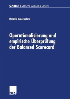 Operationalisierung und empirische Überprüfung der Balanced Scorecard - Kudernatsch, Daniela