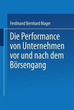 Die Performance von Unternehmen vor und nach dem Börsengang - Mager, Ferdinand B.