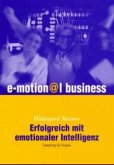 Erfolgreich mit emotionaler Intelligenz Erfolgreich mit emotionaler Intelligenz