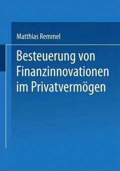 Besteuerung von Finanzinnovationen im Privatvermögen - Remmel, Matthias